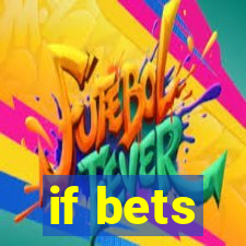 if bets